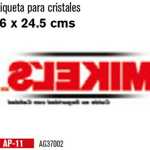 AP-11 ETIQUETA PARA CRISTALES (46CMX24.5 CM) MIKELS